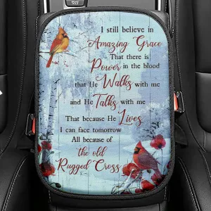 Cardinal I Still Believe In Amazing Grace Seat Box Cover, Christian Car Center Console Cover, Bible Verse Car Interior Accessories