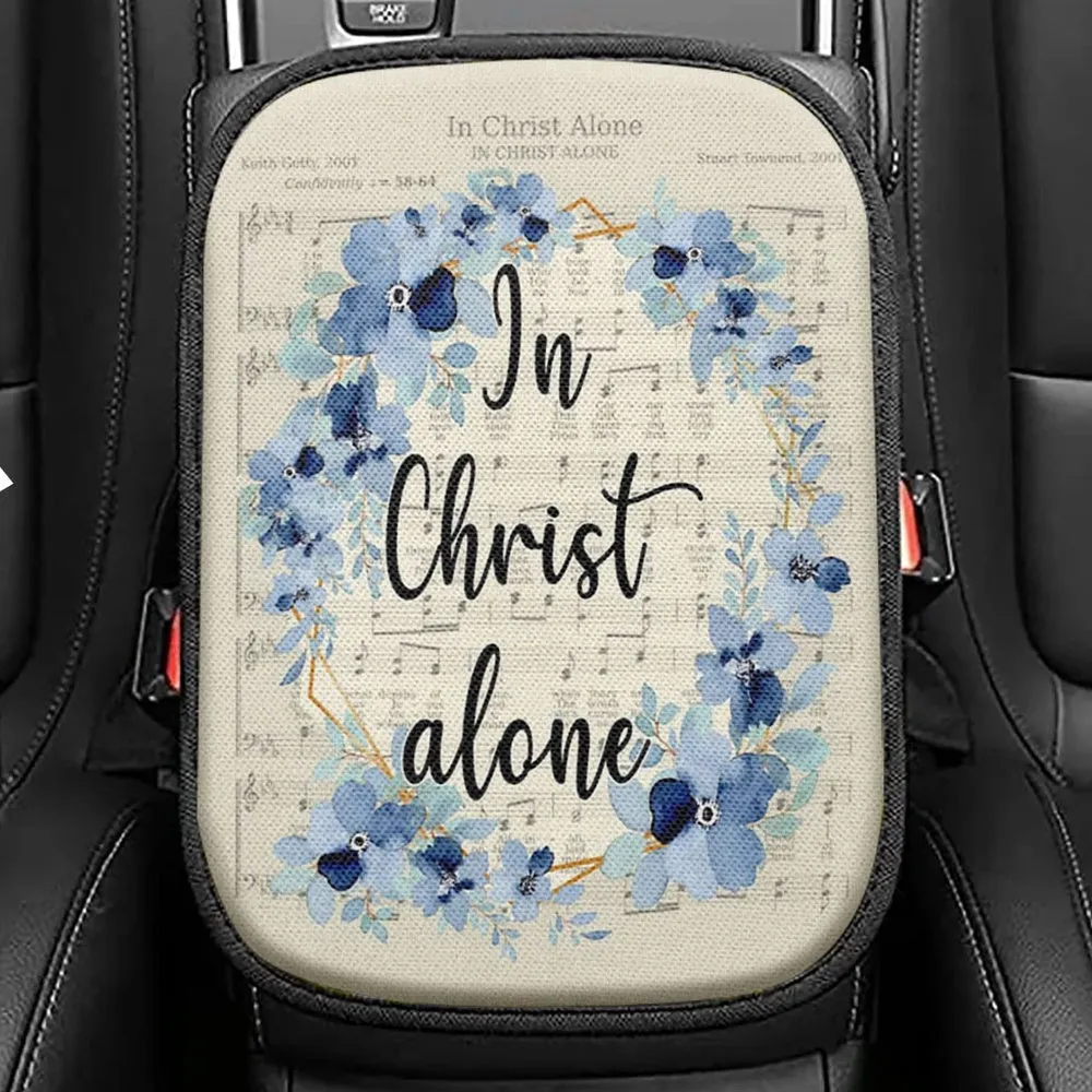 In Christ Alone Christian Hymns Seat Box Cover, Bible Verse Car Center Console Cover, Scripture Car Interior Accessories