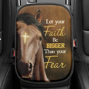 Let Your Faith Be Bigger Than Your Fear Face Of Horse Cross Seat Box Cover, Lion Car Center Console Cover, Christian Car Interior Accessories